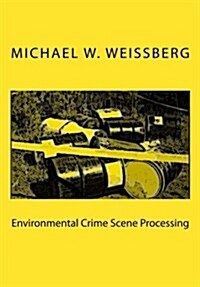 Environmental Crime Scene Processing (Paperback)
