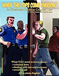 When the Cops Come Knockin School and Organization Edition (Paperback)