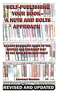 Self-Publishing Your Book--A Nuts and Bolts Approach (Paperback, 2)