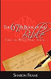 The 67th Book of the Bible: Journal (Paperback)