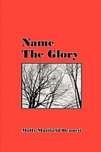 Name the Glory (Paperback)