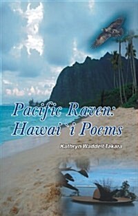 Pacific Raven: Hawaii Poems (Paperback)