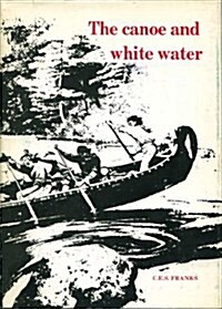 Canoe & White Water (Hardcover)