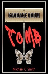 Garbage Room Tomb (Paperback)