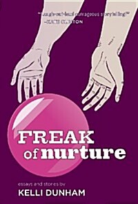 Freak of Nurture (Hardcover)