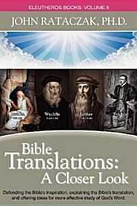 Bible Translations: A Closer Look (Paperback)