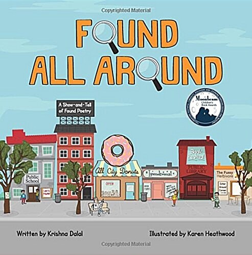 Found All Around: A Show-And-Tell of Found Poetry (Paperback)