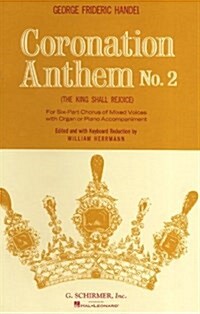 Coronation Anthem No. 2: Piano the King Shall Rejoice Voice Score (Paperback)