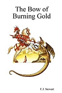 The Bow of Burning Gold (Paperback)