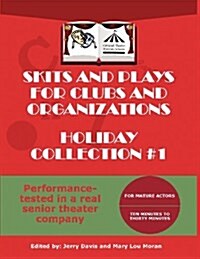 Skits and Plays for Clubs and Organizations, Holiday Collection #1 (Paperback)