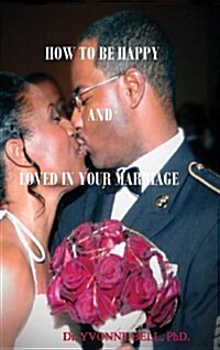 How to Be Happy and Loved in Your Marriage (Hardcover)