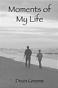 Moments of My Life (Paperback)