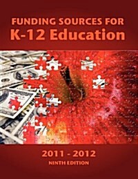 Funding Sources for K-12 Education 2011-2012 (Paperback, 9)