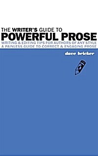 The Writers Guide to Powerful Prose (Paperback)