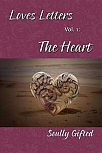 Loves Letters Vol. 1: The Heart (Paperback)