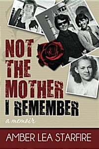 Not the Mother I Remember (Paperback)