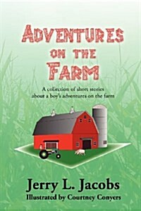 Adventures on the Farm (Paperback)