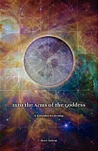 Into the Arms of the Goddess (Paperback)
