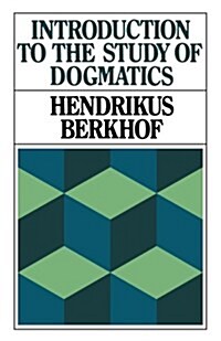 Introduction to the Study of Dogmatics (Paperback)