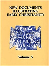 New Documents Illustrating Early Christianity, 5: Linguistic Essays, with Cumulative Indexes to Vols. 1-5 (Paperback, Volume 5)