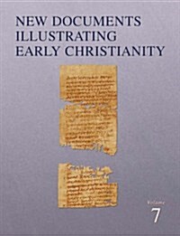 New Documents Illustrating Early Christianity, 7: A Review of the Greek Inscriptions and Papyri Published in 1982-83 (Paperback, Volume 7)