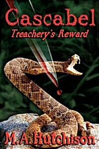 Cascabel: Treacherys Reward (Paperback)