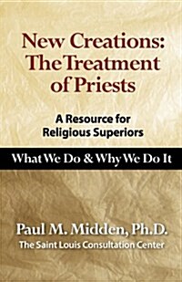 New Creations: The Treatment of Priests (Paperback)