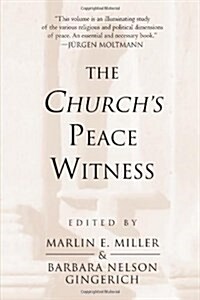 The Churchs Peace Witness (Paperback)