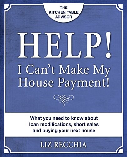Help! I Cant Make My House Payment (Paperback)