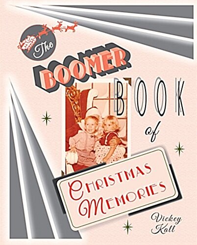 The Boomer Book of Christmas Memories (Paperback)