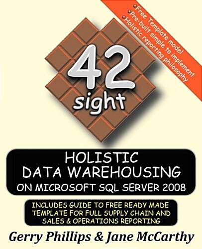 Holistic Data Warehousing on Microsoft SQL Server 2008 (Paperback)