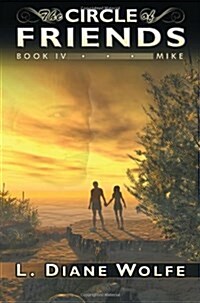 The Circle of Friends, Book IV...Mike (Paperback)