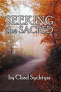 Seeking the Sacred (Paperback)