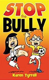 Stop the Bully (Paperback)