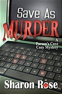 Save as Murder: A Parsons Cove Cozy Mystery (Paperback)