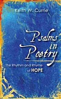 Psalms in Poetry: The Rhythm and Rhyme of Hope (Paperback)
