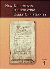 New Documents Illustrating Early Christianity, 4: A Review of Greek Inscriptions and Papyri Published in 1979 (Paperback, Volume 4)