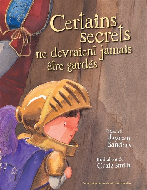 Certains Secrets Ne Devraient Jamais Etre Gardes (Paperback, French Pod ed.)