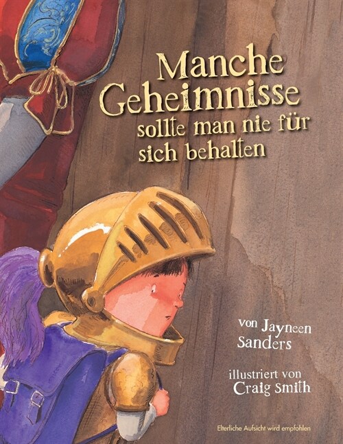 Manche Geheimnisse Sollte Man Nie Fur Sich Behalten (Paperback, German Pod)