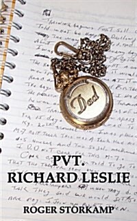 Pvt. Richard Leslie (Paperback)