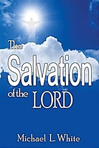 The Salvation of the Lord (Paperback)