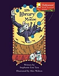Little Library Mouse (Hollywood Book Festival Award Winner) (Paperback)