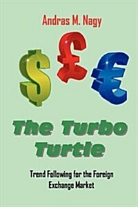 The Turbo Turtle: Trend Following for the Foreign Exchange Markets (Paperback)