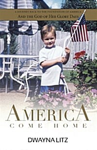 America Come Home (Paperback)