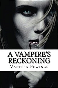 A Vampires Reckoning (Paperback)