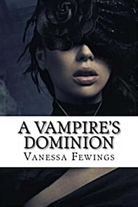 A Vampires Dominion (Paperback)