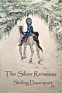 The Silver Reindeer (Paperback)