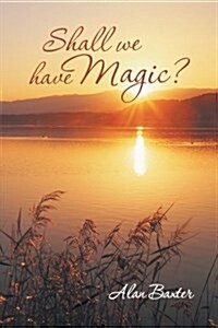 Shall We Have Magic? (Paperback)