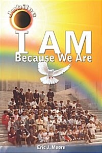 I Am: Because We Are (Jubilee) (Paperback)