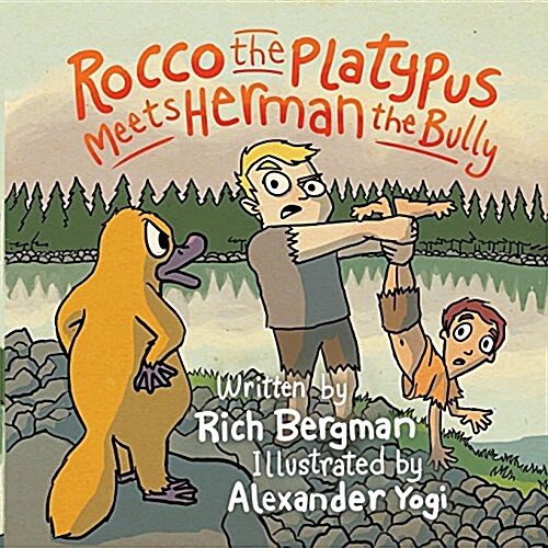 Rocco the Platypus Meets Herman the Bully (Paperback)